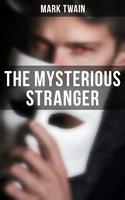   The Mysterious Stranger