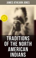   Traditions of the North American Indians