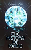   The History of Magic