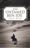   The Untamed Ben Ide