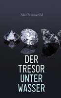   Der Tresor unter Wasser