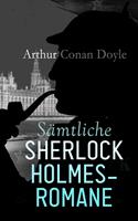 Sämtliche Sherlock Holmes-Romane