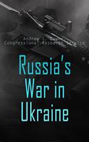   Russia's War in Ukraine