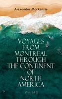 Voyages from Montreal Through the Continent of North America (Vol. 1&2)