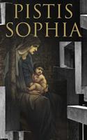   Pistis Sophia