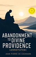   Abandonment to Divine Providence