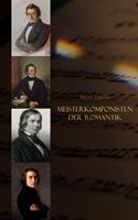  Meisterkomponisten der Romantik