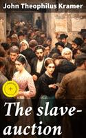   The slave-auction