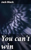   You can't win