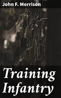   Training Infantry