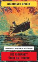   Die Wahrheit über die Titanic