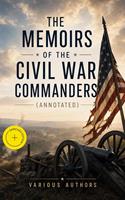   The Memoirs of the Civil War Commanders