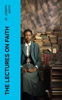   The Lectures on Faith