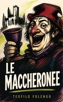   Le maccheronee
