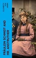   Fräulein Schmidt and Mr. Anstruther