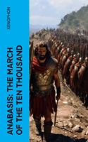   Anabasis: The March of the Ten Thousand
