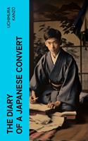   The Diary of a Japanese Convert