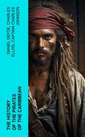   The History of the Pirates of the Caribbean
