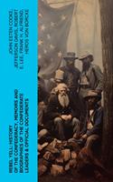   REBEL YELL: History of the Confederacy, Memoirs and Biographies of the Confederate Leaders & Official Documents