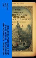   The Greatest Mysteries of Earl Derr Biggers – 11 Titles in One Volume (Illustrated Edition)