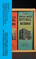 British Mysteries Boxed Set: 560+ Thriller Classics, Detective Stories & True Crime Stories