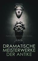  Dramatische Meisterwerke der Antike