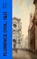   Florence (Vol. 1&2)