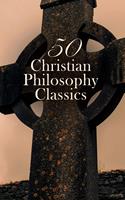   50 Christian Philosophy Classics