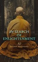   In Search of Enlightenment: 50 Spiritual Masterworks