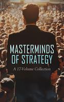   Masterminds of Strategy: A 17-Volume Collection