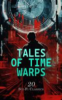   Tales of Time Warps: 20 Sci-Fi Classics