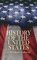   History of the United States: A 30-Volume Anthology