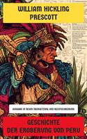   Geschichte der Eroberung von Peru