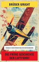   Die frühe Geschichte der Luftfahrt