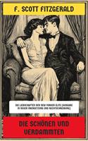   Die Sch&ouml;nen und Verdammten