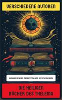  Die heiligen B&uuml;cher des Thelema