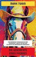   Die Geschichte eines Pferdes