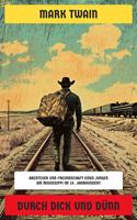   Durch Dick und D&uuml;nn