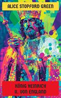   K&ouml;nig Heinrich II. von England