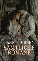   Fanny Burney - Sämtliche Romane