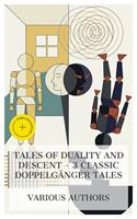   Tales of Duality and Descent &ndash; 3 Classic Doppelg&auml;nger Tales