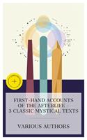   First-Hand Accounts of the Afterlife &ndash; 3 Classic Mystical Texts