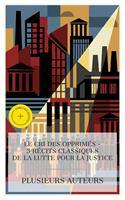   Le Cri des Opprim&eacute;s &ndash; 3 R&eacute;cits Classiques de la Lutte pour la Justice
