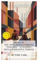   Romanzi del sottoproletariato italiano &ndash; 4 classici della narrativa verista