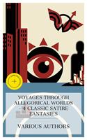   Voyages Through Allegorical Worlds &ndash; 4 Classic Satire Fantasies