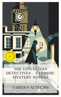  The Edwardian Detectives &ndash; 5 Classic Mystery Novels