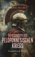   Die Geschichte des Peloponnesischen Kriegs (Komplette Ausgabe: Buch 1&2)