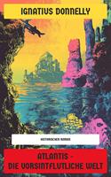   Atlantis &ndash; Die vorsintflutliche Welt