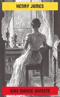   Was Maisie wusste