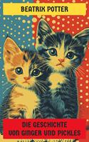 Die Geschichte von Ginger und Pickles